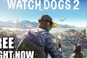 【乞食速報】Ubisoft「Watch Dogs 2を全員に無料配布するよ！」