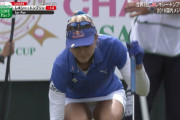 NHKの女子ゴルフ中継、パンチラしまくり